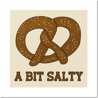 A Bit Salty Pretzel Attitude Posters and Art